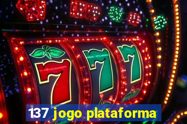 137 jogo plataforma